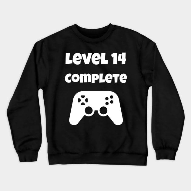 Level 14 Completed Video Gamer 14th Birthday Gift Crewneck Sweatshirt by fromherotozero